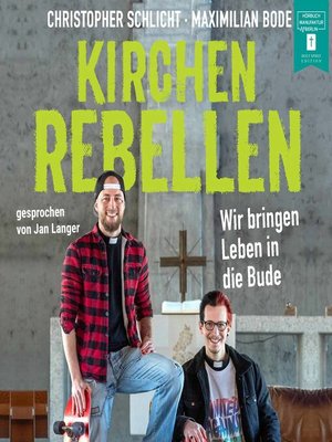 cover image of Kirchenrebellen--Wir bringen Leben in die Bude
